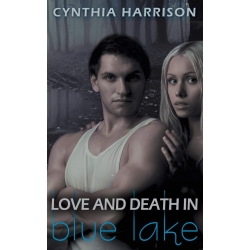 Love and Death in Blue Lake